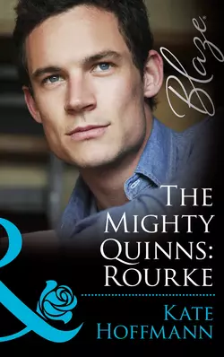 The Mighty Quinns: Rourke Kate Hoffmann