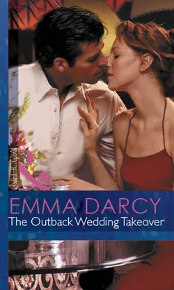 The Outback Wedding Takeover Emma Darcy