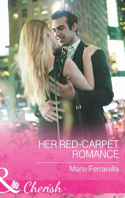 Her Red-Carpet Romance, Marie Ferrarella