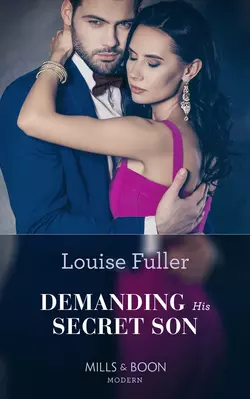 Demanding His Secret Son, Louise Fuller