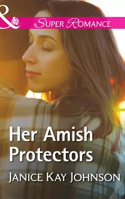 Her Amish Protectors Janice Johnson