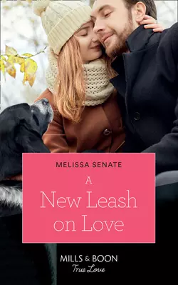 A New Leash On Love Melissa Senate