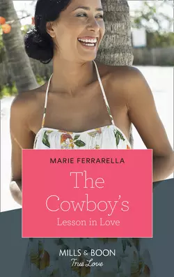 The Cowboy′s Lesson In Love, Marie Ferrarella