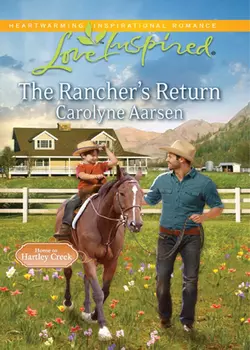 The Rancher′s Return Carolyne Aarsen