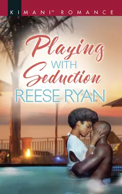 Playing With Seduction, Reese Ryan