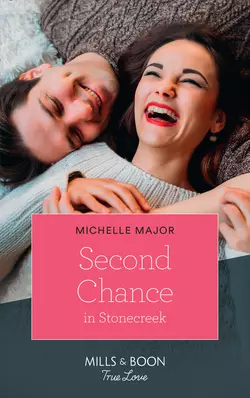 Second Chance In Stonecreek, Michelle Major