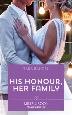 His Honour, Her Family, Tara Randel