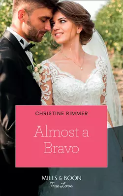 Almost A Bravo Christine Rimmer