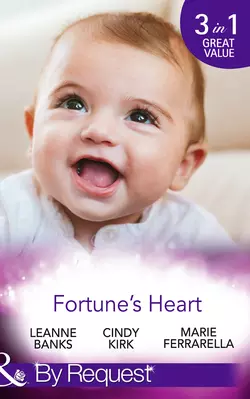 Fortune′s Heart Marie Ferrarella и Cindy Kirk