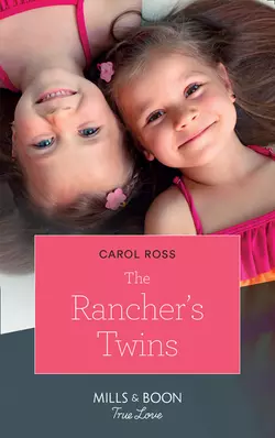 The Rancher′s Twins, Carol Ross