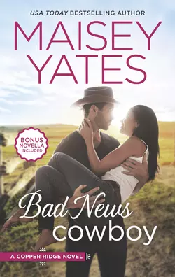 Bad News Cowboy, Maisey Yates