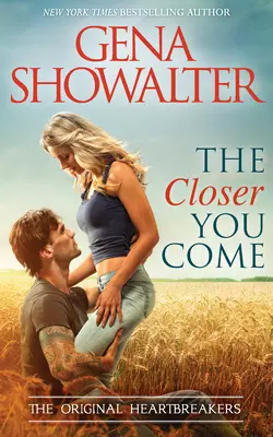 The Closer You Come, Gena Showalter