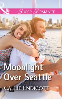 Moonlight Over Seattle Callie Endicott