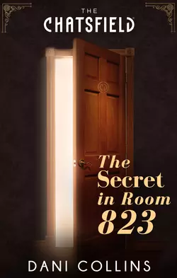 The Secret in Room 823, Dani Collins