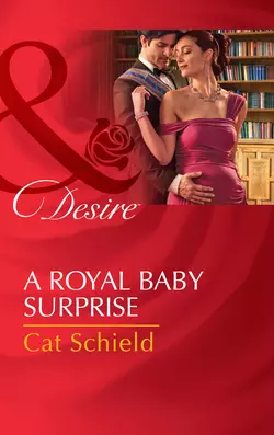 A Royal Baby Surprise, Cat Schield