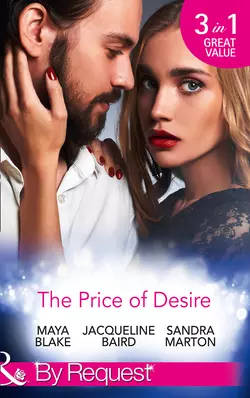 The Price Of Desire: The Price of Success / The Cost of Her Innocence / Not For Sale, JACQUELINE BAIRD