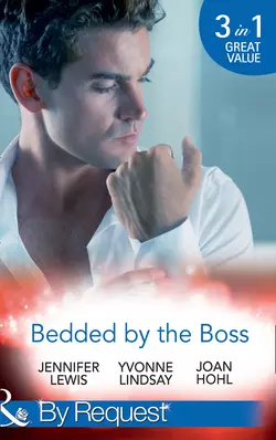 Bedded By The Boss: The Boss′s Demand / Something about the Boss... / Beguiling the Boss, Yvonne Lindsay