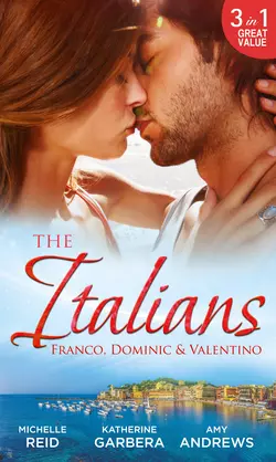 The Italians: Franco, Dominic and Valentino: The Man Who Risked It All / The Moretti Arrangement / Valentino′s Pregnancy Bombshell, Michelle Reid