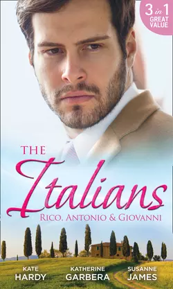 The Italians: Rico  Antonio and Giovanni: The Hidden Heart of Rico Rossi  The Moretti Seduction  The Boselli Bride Kate Hardy и Susanne James