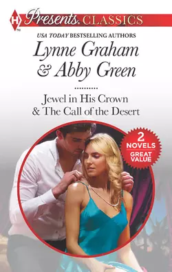 Seduced By The Sheikh: Jewel in His Crown / The Call of the Desert, Линн Грэхем