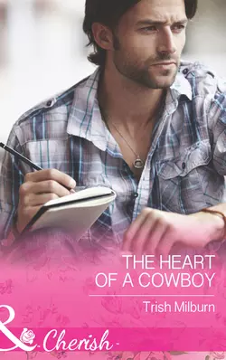 The Heart of a Cowboy Trish Milburn