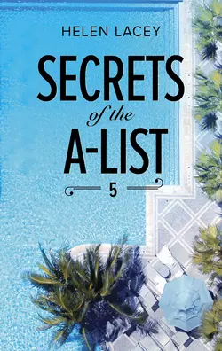 Secrets Of The A-List, Helen Lacey