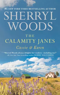 The Calamity Janes: Cassie & Karen: Do You Take This Rebel?, Sherryl Woods