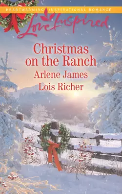 Christmas On The Ranch: The Rancher′s Christmas Baby / Christmas Eve Cowboy, Arlene James