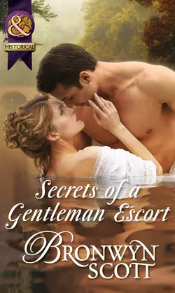 Secrets of a Gentleman Escort Bronwyn Scott