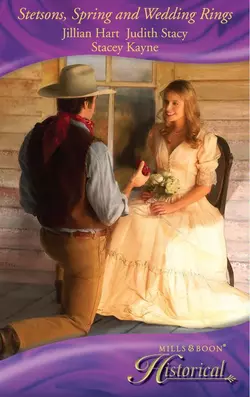 Stetsons, Spring and Wedding Rings: Rocky Mountain Courtship / Courting Miss Perfect / Courted by the Cowboy, Judith Stacy