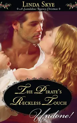 The Pirate′s Reckless Touch, Linda Skye