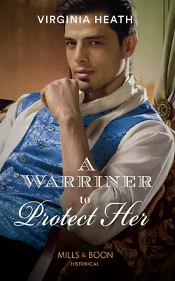 A Warriner To Protect Her, Virginia Heath