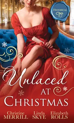 Unlaced At Christmas: The Christmas Duchess / Russian Winter Nights / A Shocking Proposition, Elizabeth Rolls