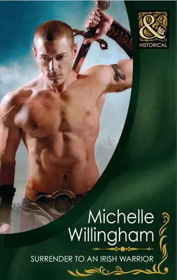 Surrender to an Irish Warrior, Michelle Willingham