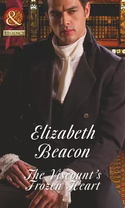 The Viscount′s Frozen Heart, Elizabeth Beacon