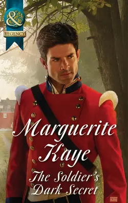 The Soldier′s Dark Secret Marguerite Kaye