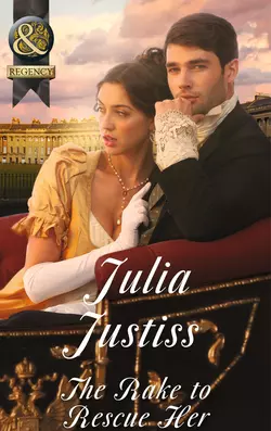 The Rake to Rescue Her, Julia Justiss