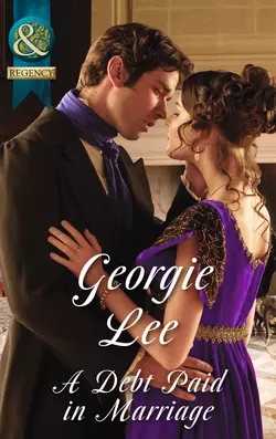 A Debt Paid In Marriage, Georgie Lee