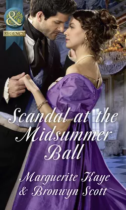 Scandal At The Midsummer Ball: The Officer′s Temptation / The Debutante′s Awakening, Marguerite Kaye