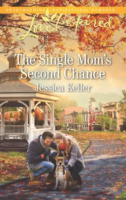 The Single Mom′s Second Chance, Jessica Keller