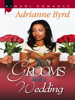 Two Grooms and a Wedding, Adrianne Byrd