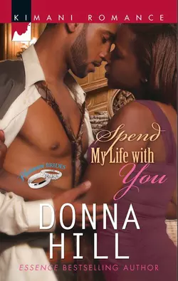 Spend My Life with You Donna Hill