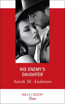 His Enemy′s Daughter, Sarah Anderson