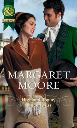 Highland Rogue, London Miss, Margaret Moore