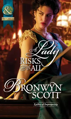 A Lady Risks All, Bronwyn Scott