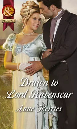 Drawn to Lord Ravenscar, Anne Herries