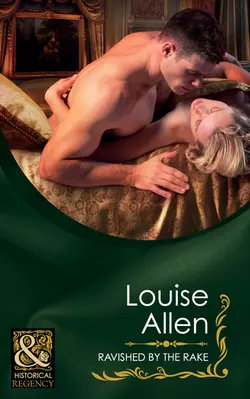 Ravished by the Rake Louise Allen