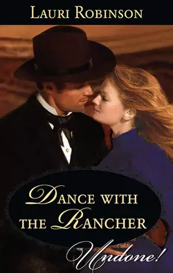 Dance with the Rancher Lauri Robinson