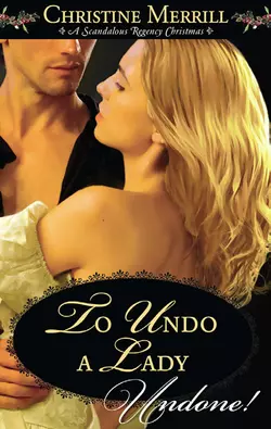 To Undo A Lady, Christine Merrill