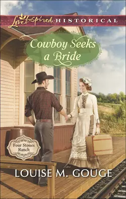 Cowboy Seeks a Bride Louise Gouge